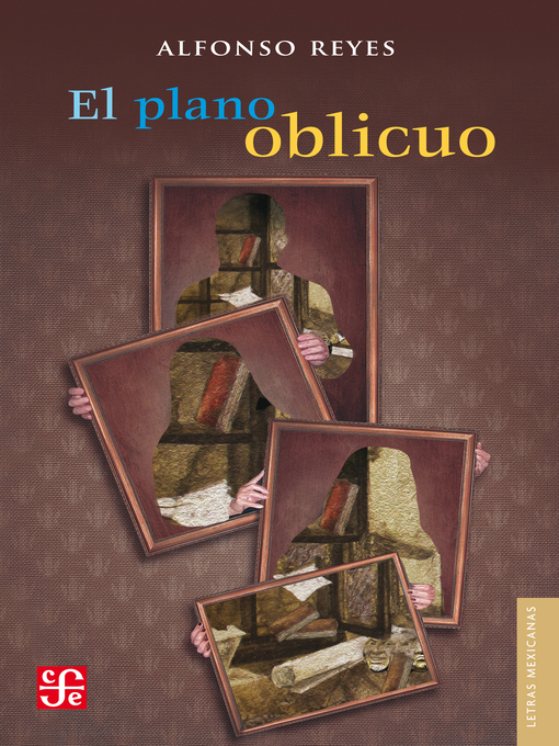 Title details for El plano oblicuo by Alfonso Reyes - Available